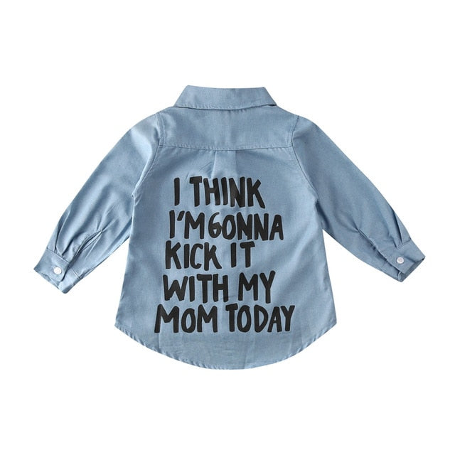 Your little princess will love our I Think I'm Gonna Kick it With My Mom Today denim shirt.  Cotton, long sleeves, turn down collar, five buttons in the front, can be worn with leggings